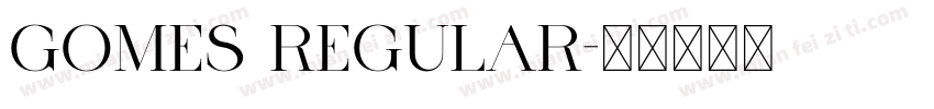 Gomes Regular字体转换